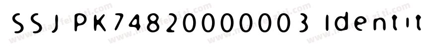 SSJ PK74820000003 Identity H字体转换